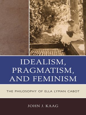cover image of Idealism, Pragmatism, and Feminism